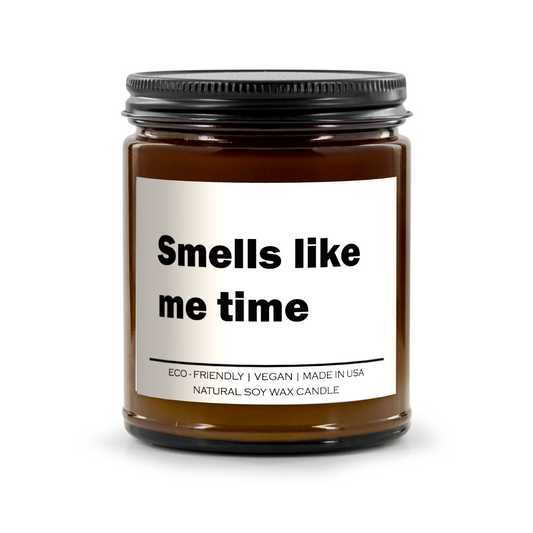 Smells Like Me Time Candle