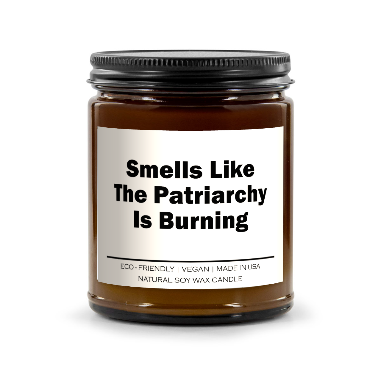 Smells Like The Patriarchy Is Burning Candle