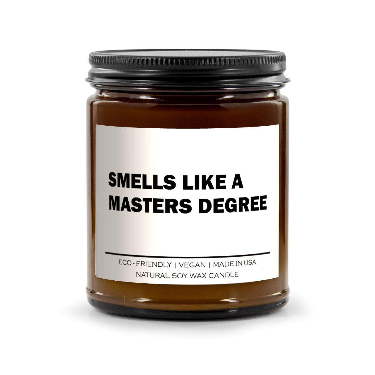 Smells Like A Masters Degree Candle