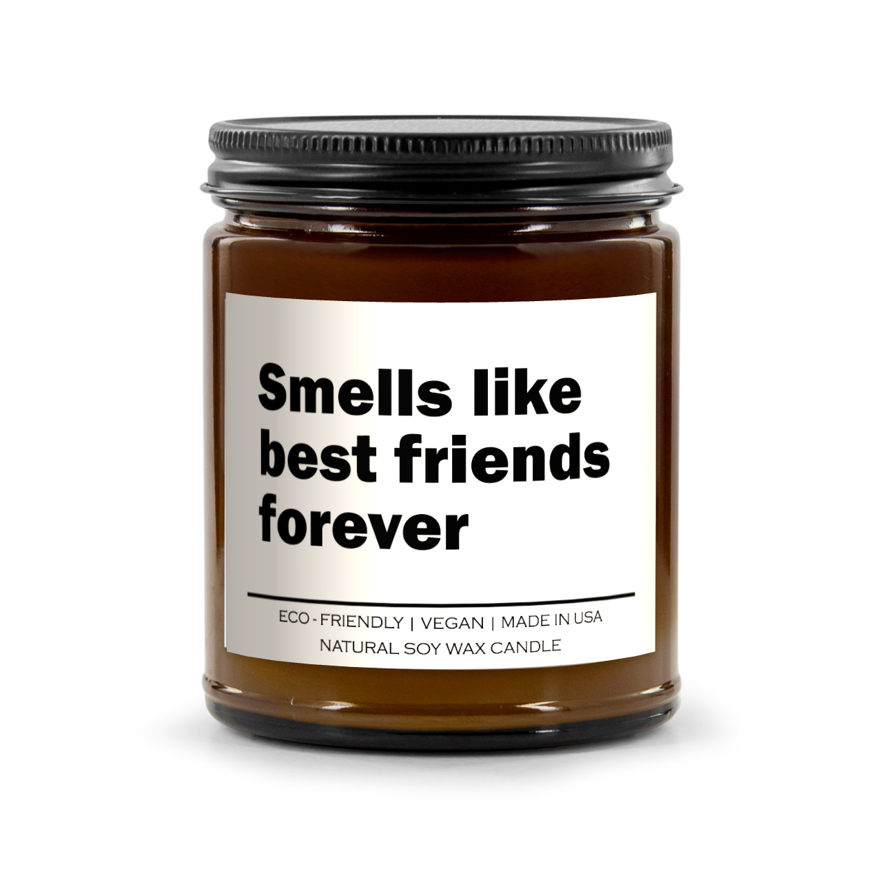 Smells Like Best Friends Forever Candle