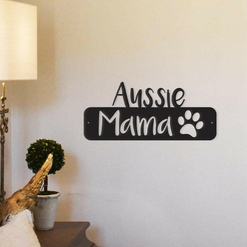 Aussie Mama - Metal Wall Art/Decor.