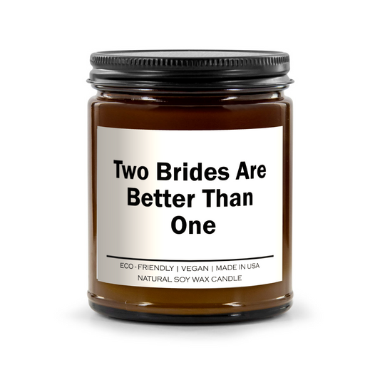 Two Brides Are Better Than One Candle