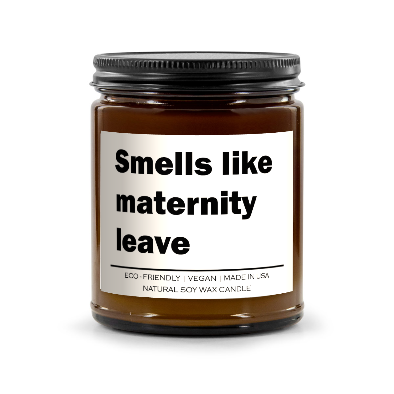 Smells like maternity leave Candle