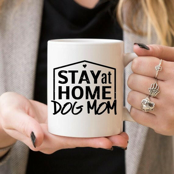 Gift For Dog Mom, Stay At Home Dog Mom Mug, Gift.