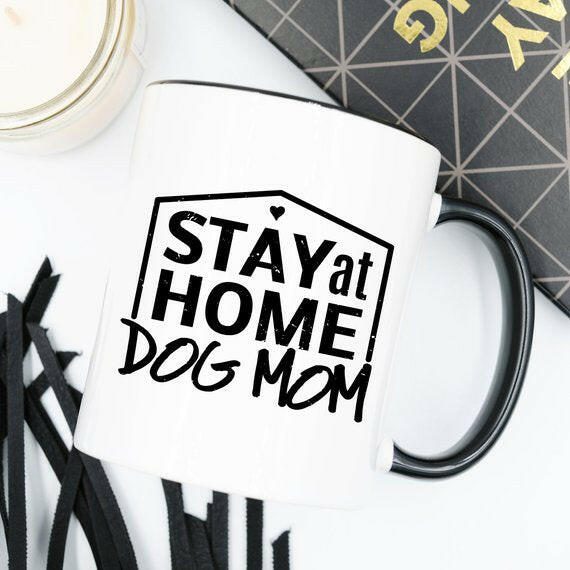 Gift For Dog Mom, Stay At Home Dog Mom Mug, Gift.